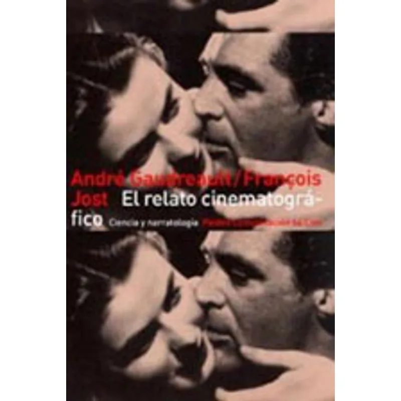 RELATO CINEMATOGRAFICO, EL: CIENCIA Y NARRATOLOGIA