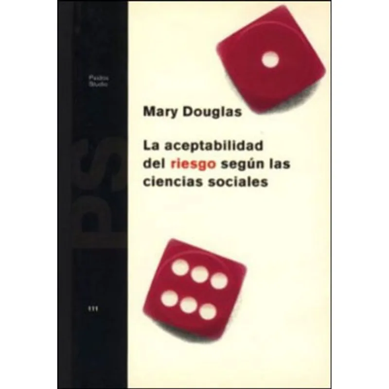 ACEPTABILIDAD DEL RIESGO SEGUN LAS CIENCIAS SOCIALES, LA