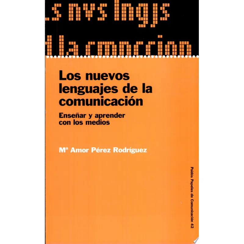 NUEVOS LENGUAJES DE LA COMUNICACION, LOS