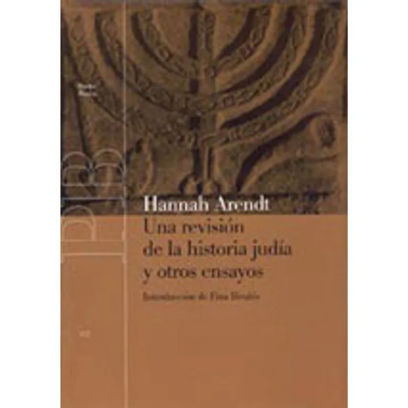 REVISION DE LA HISTORIA JUDIA Y OTROS ENSAYOS, UNA