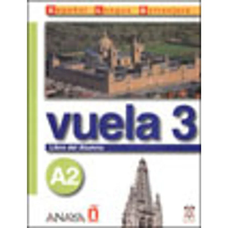 VUELA 3 - LIBRO DEL ALUMNO A2 - CON CD