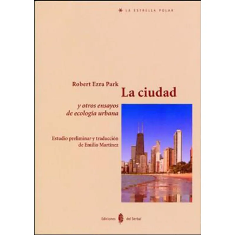 CIUDAD Y OTROS ENSAYOS DE ECOLOGIA URBANA