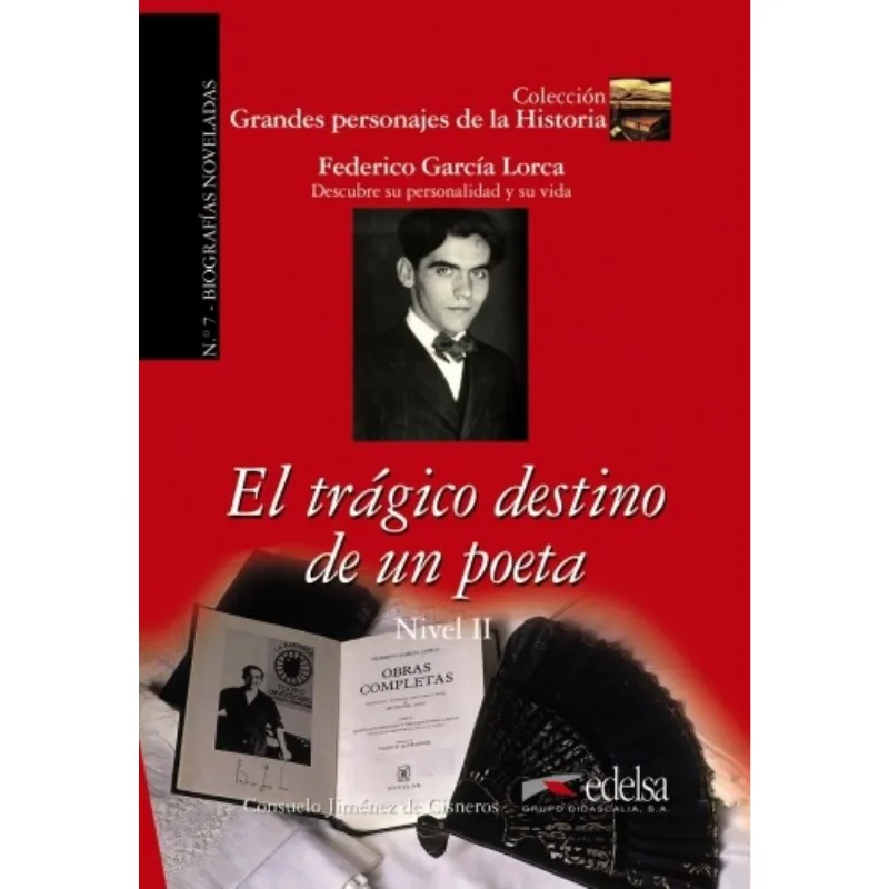 Gph 7 - El Tragico Destino De Un Poeta - Nivel A