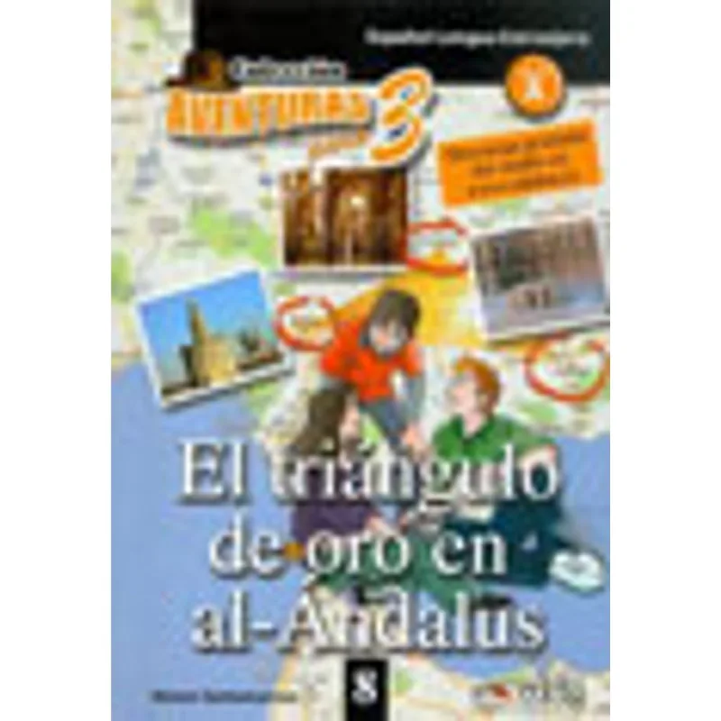 AVENTURAS PARA 3 - EL TRIANGULO DE ORO EN AL-ANDALUS - NIVEL A