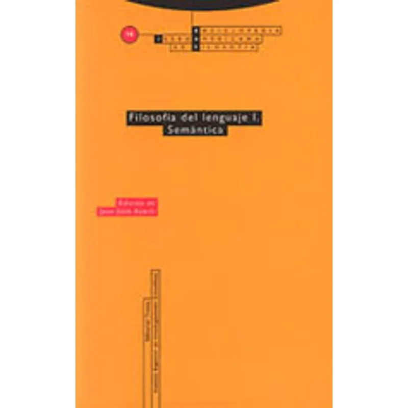 FILOSOFIA DEL LENGUAJE VOL.1 - SEMANTICA