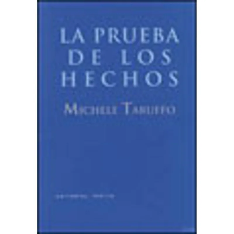 PRUEBA DE LOS HECHOS, LA