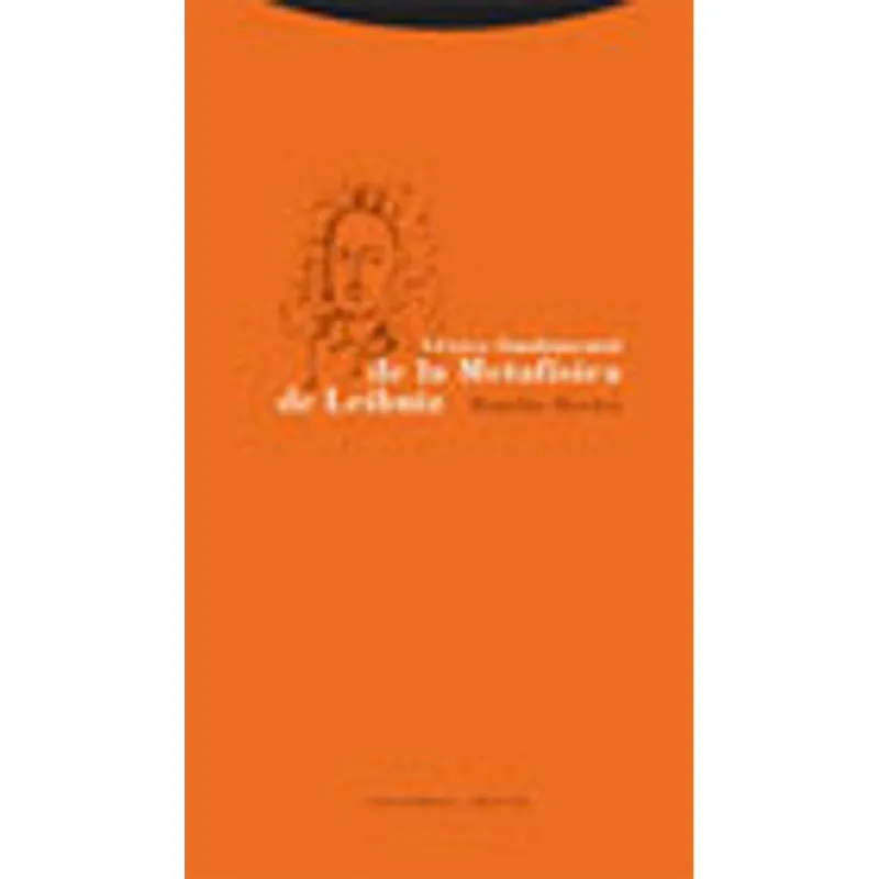 LEXICO FUNDAMENTAL DE LA METAFISICA DE LEIBNIZ