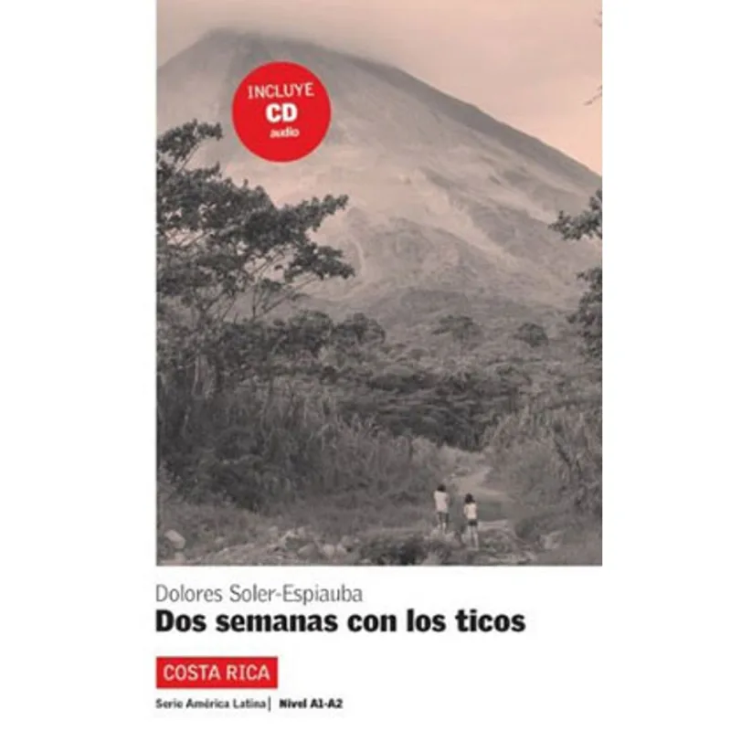DOS SEMANAS CON LOS TICOS - LIBRO + CD