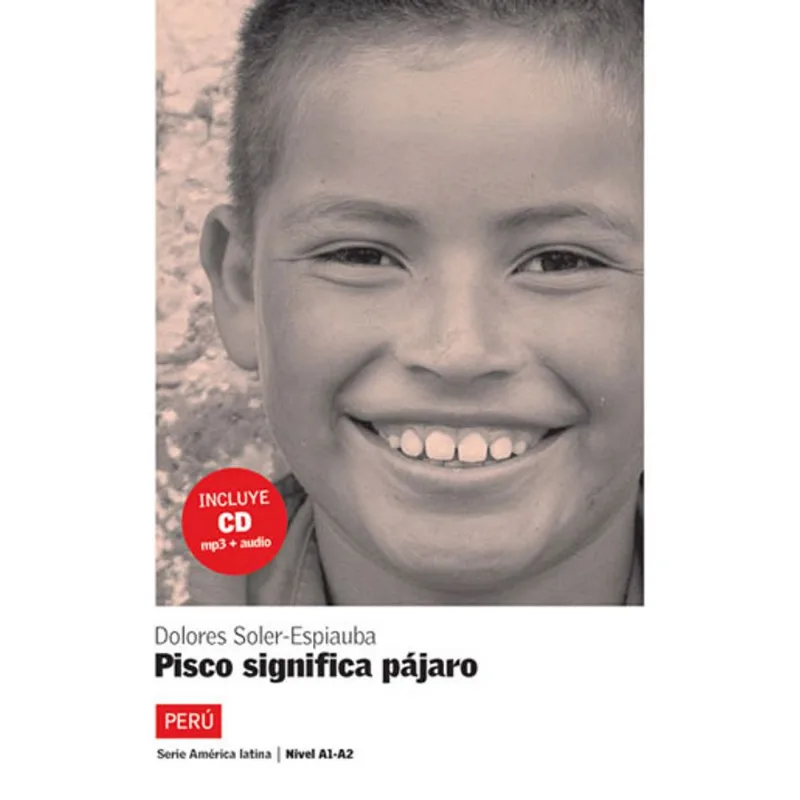 PISCO SIGNIFICA PAJARO - LIBRO + CD