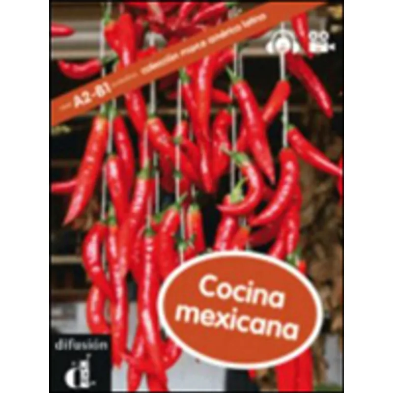 COCINA MEXICANA - NIVEL A2-B1 - LIBRO + MP3