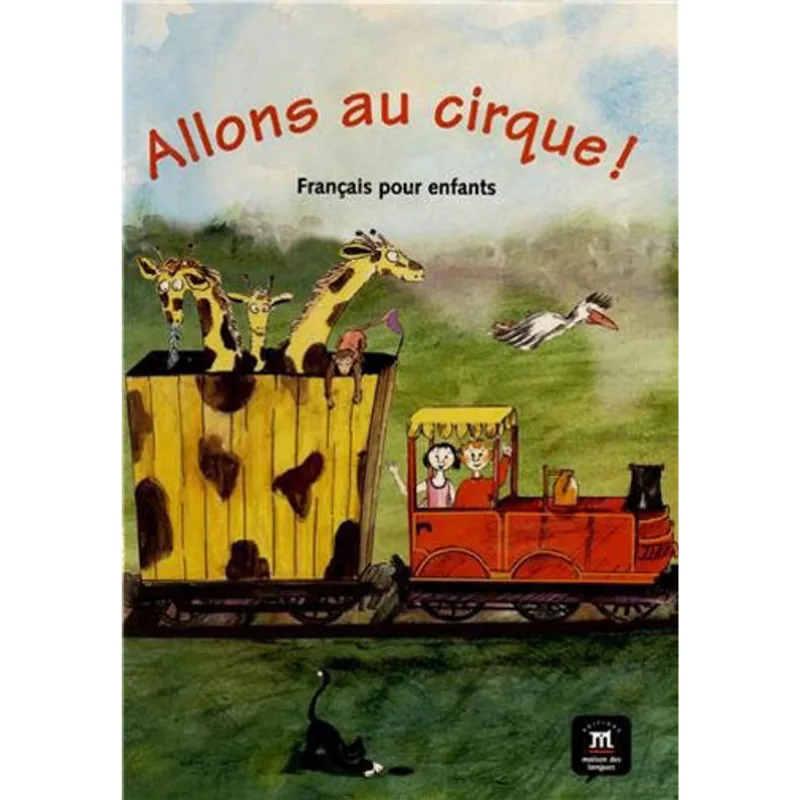 ALLONS AU CIRQUE! - LIVRE DE L'ELEVE