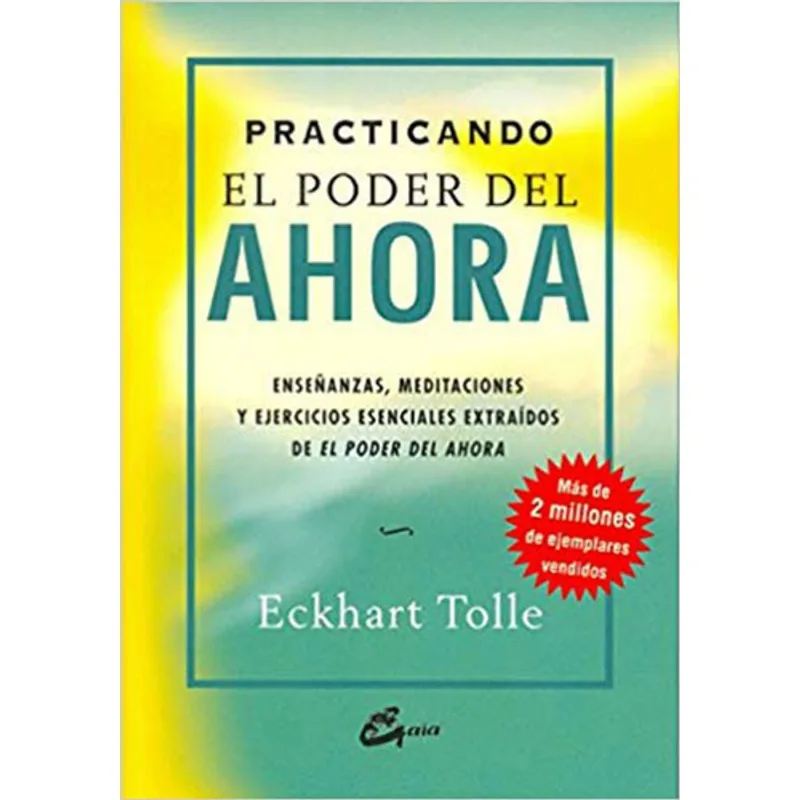 PRACTICANDO EL PODER DEL AHORA