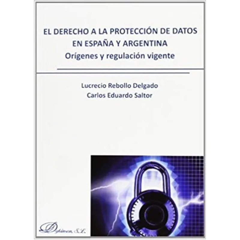 EL DERECHO A LA PROTECCIÓN DE DATOS EN ESPAÑA Y ARGENTINA