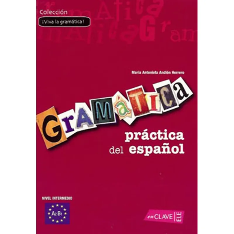GRAMATICA PRACTICA DEL ESPANOL 2