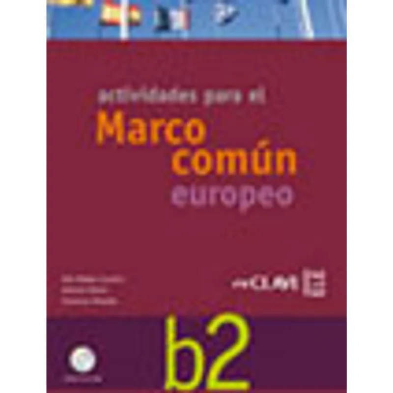ACTIVIDADES PARA EL MARCO COMUN EUROPEO B2 + CD AUDIO