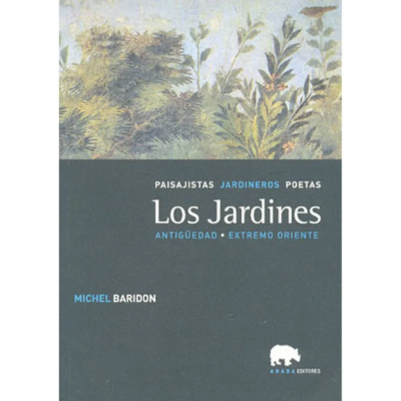 JARDINES VOL.1, LOS - PAISAJISTAS, JARDINEROS, POETAS