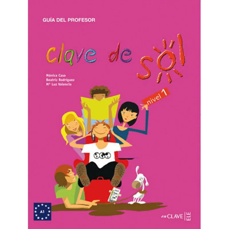 CLAVE DE SOL 1 A1 - GUIA PARA EL PROFESOR 1
