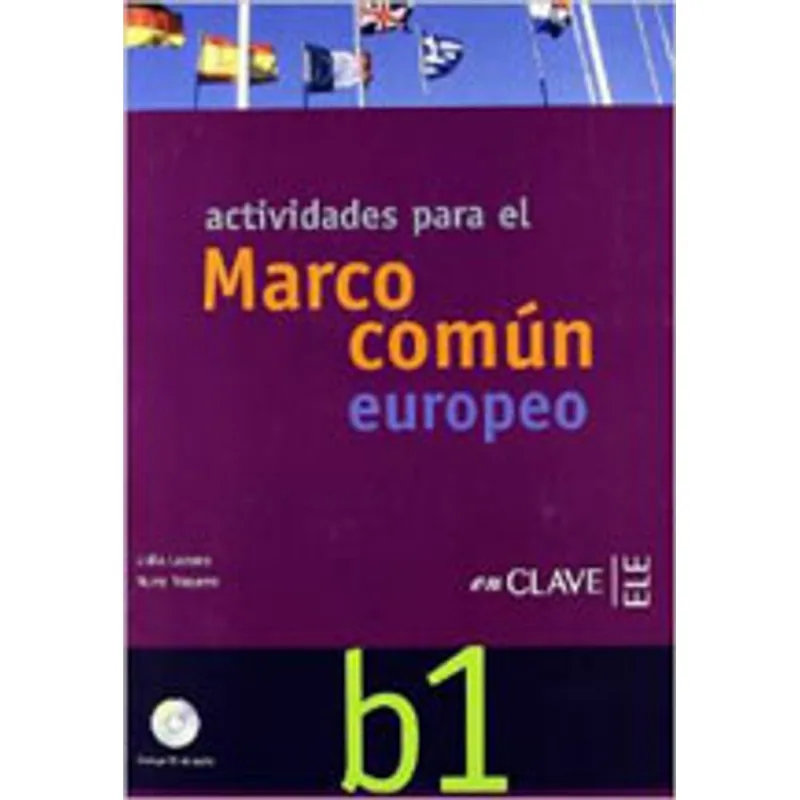 ACTIVIDADES PARA EL MARCO COMUN EUROPEO B1 + CD AUDIO