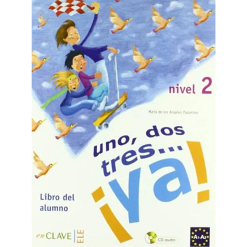 UNO DOS TRES YA 2 - LIBRO DEL ALUMNO + CD A2