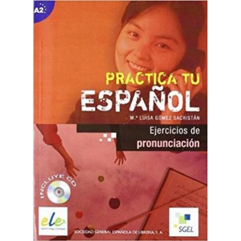 PRACTICA TU ESPANOL - EJERCICIOS DE PRONUNCIACION - CON CD