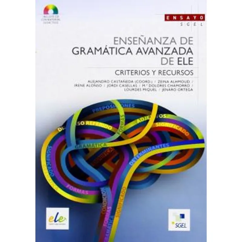 ENSENANZA DE GRAMATICA AVANZADA DE ELE - CRITERIOS Y RECURSOS