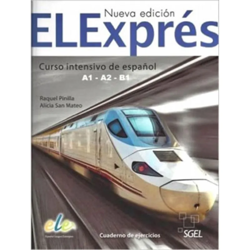ELEXPRES - CUADERNO DE EJERCICIOS A1-A2-B1 - NUEVA EDICION