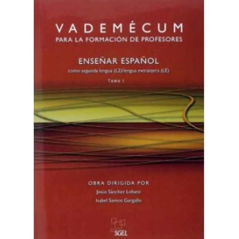 VADEMÉCUM PARA LA FORMACIÓN DE PROFESORES - NUEVA EDICION EN 2 VOLUMENES