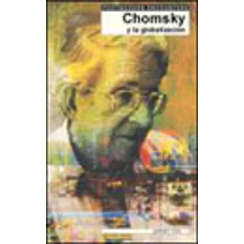 CHOMSKY Y LA GLOBALIZACION