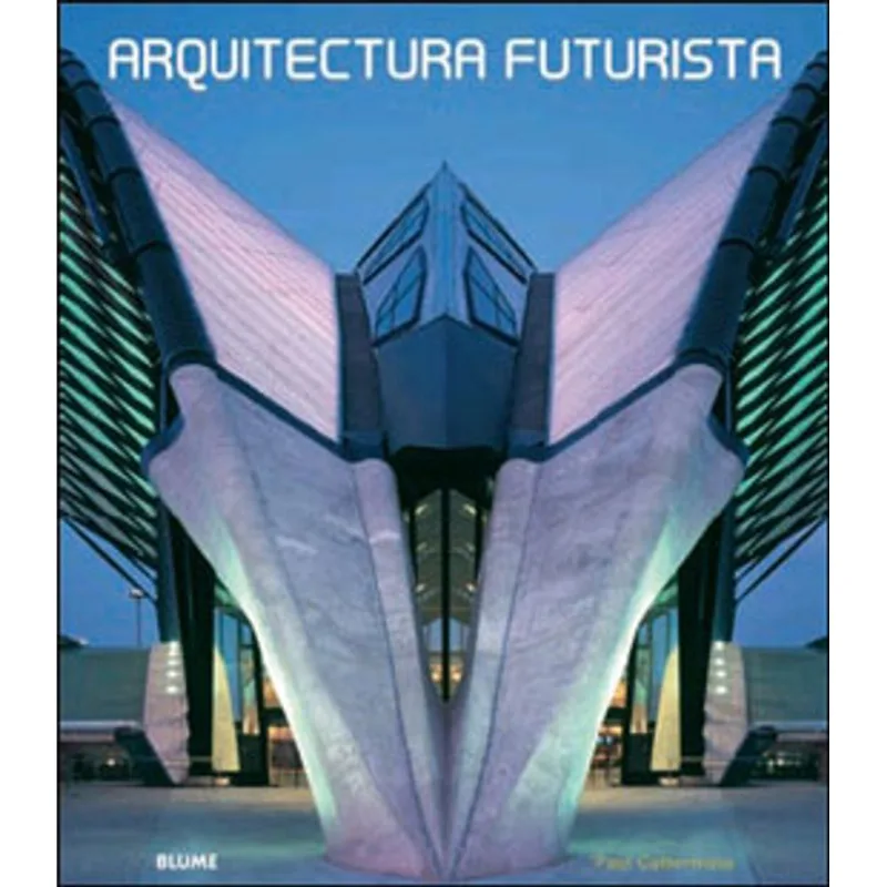 ARQUITECTURA FUTURISTA