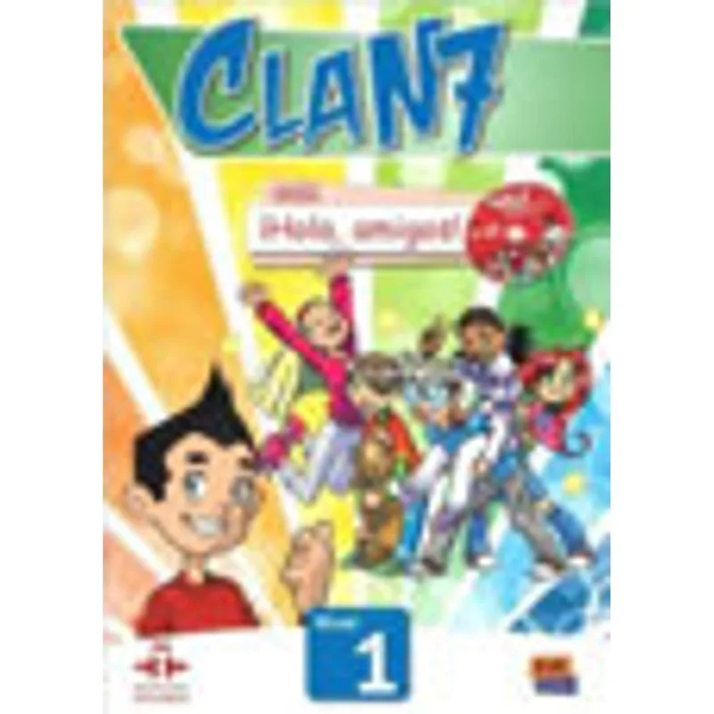 CLAN 7 CON HOLA, AMIGOS! 1 - LIBRO DEL ALUMNO CON CD-ROM