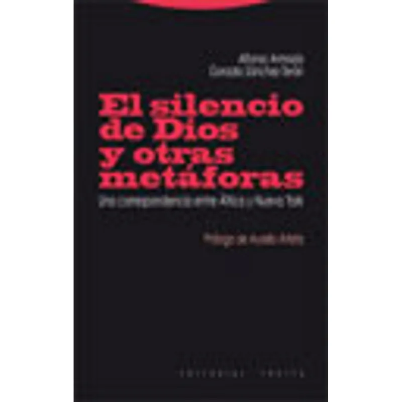 SILENCIO DE DIOS Y OTRAS METAFORAS, EL
