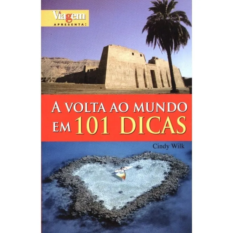 A VOLTA AO MUNDO EM 101 DICAS - Ediouro - Livros