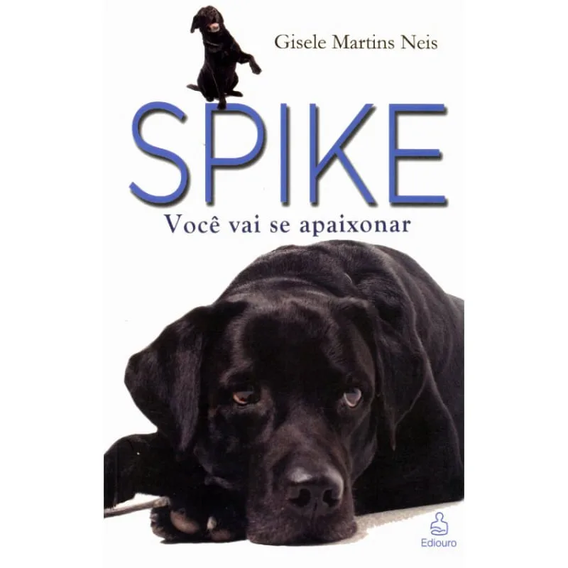 SPIKE - VOCÊ VAI SE APAIXONAR - Ediouro - Livros