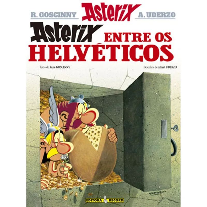 ASTERIX ENTRE OS HELVÉTICOS (Nº 16 AS AVENTURAS DE ASTERIX) - VOL. 16