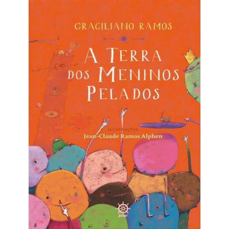 A TERRA DOS MENINOS PELADOS