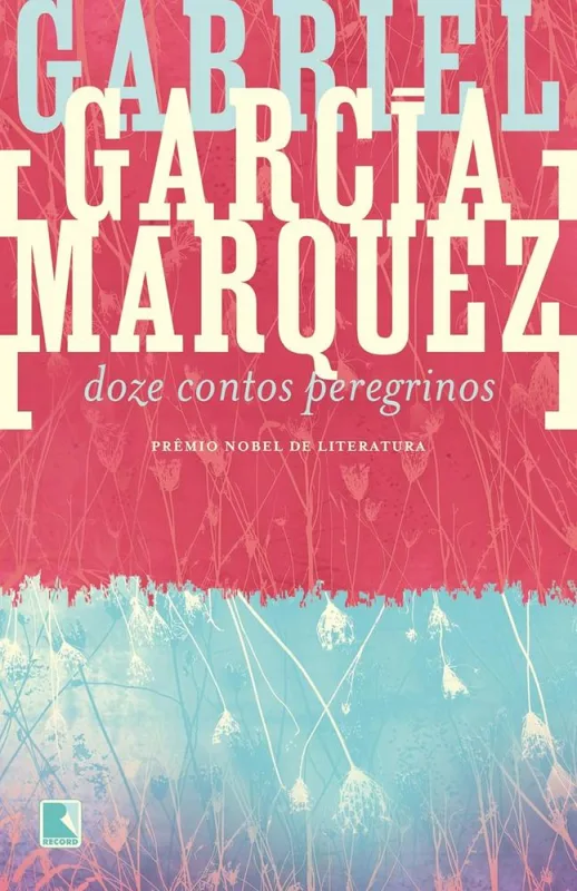 Doze Contos Peregrinos - LC - Livros