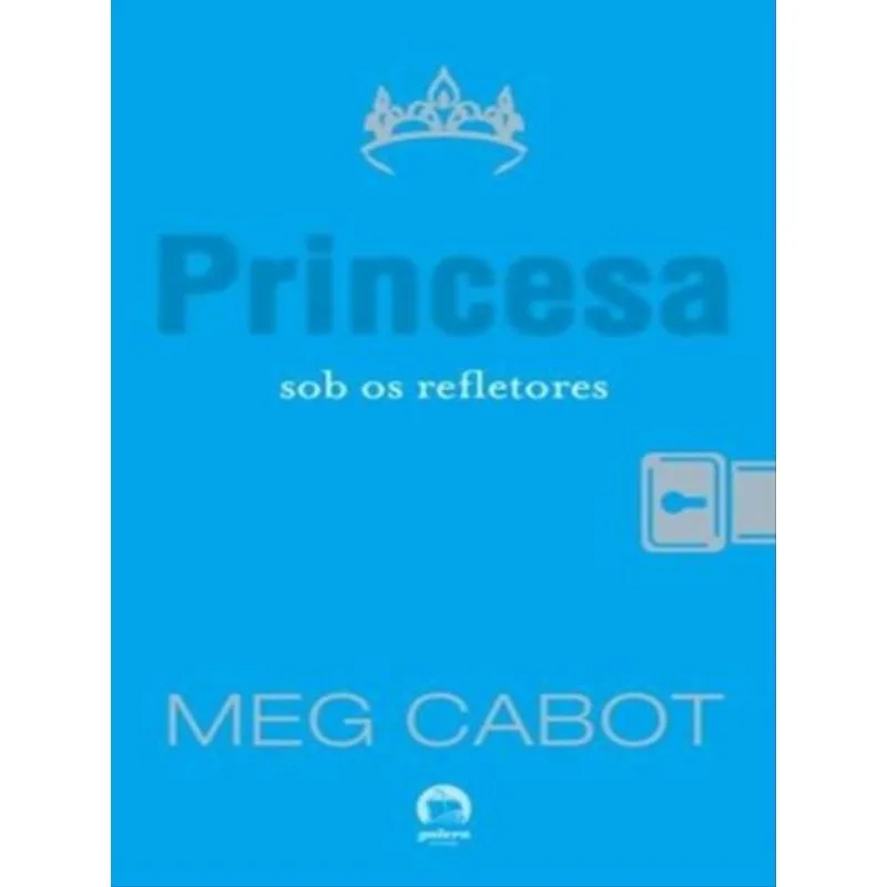 PRINCESA SOB OS REFLETORES (VOL. 2 O DIÁRIO DA PRINCESA) - VOL. 2