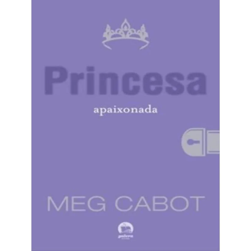 PRINCESA APAIXONADA (VOL. 3 O DIÁRIO DA PRINCESA) - VOL. 3