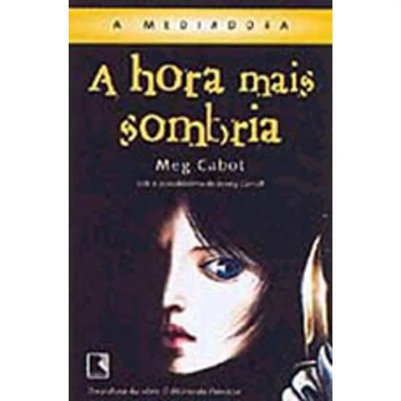 A MEDIADORA: HORA MAIS SOMBRIA (VOL. 4) - VOL. 4