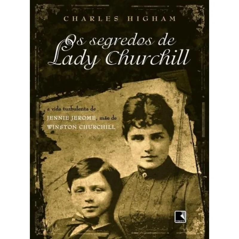 OS SEGREDOS DE LADY CHURCHILL