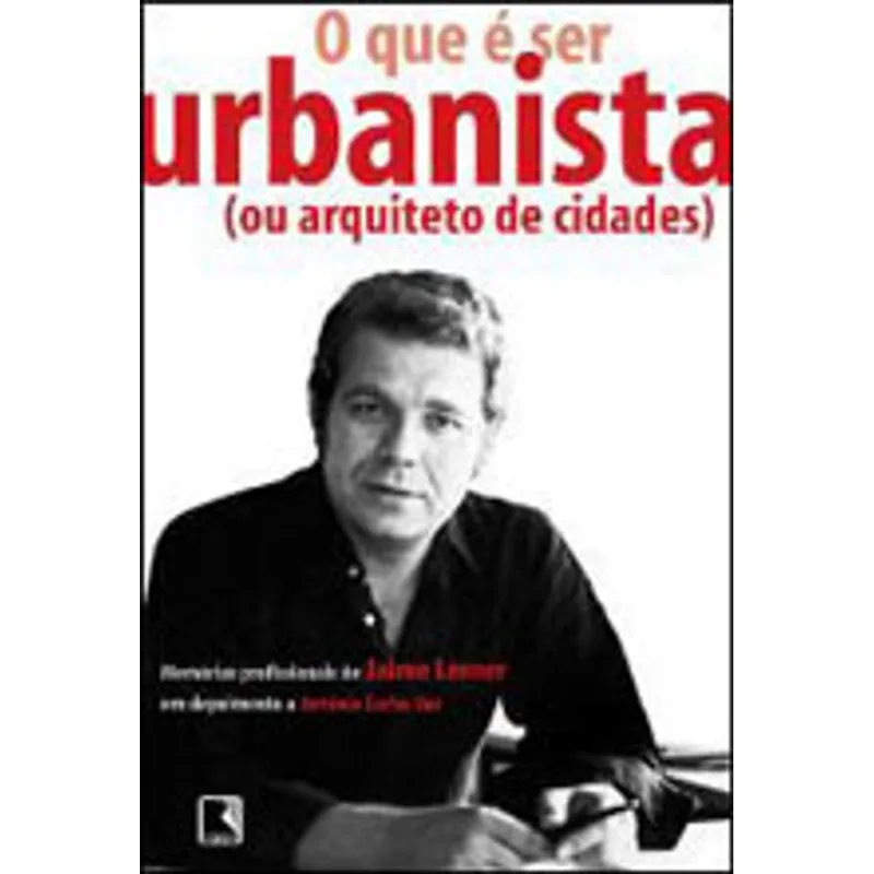 O QUE É SER URBANISTA (OU ARQUITETO DE CIDADES)