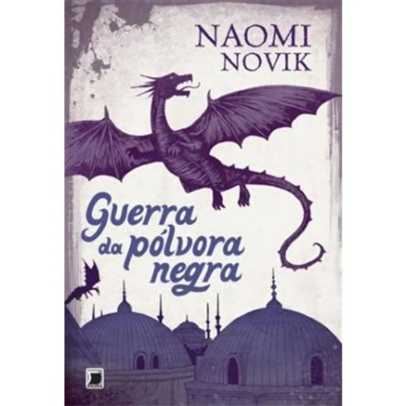 Livro Guerra Da Pólvora Negra (vol. 3 Temeraire) Galera (MP)