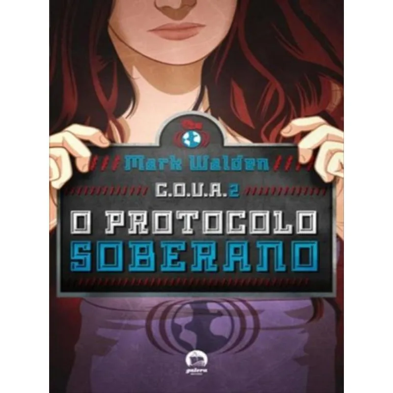 C.O.V.A. 2: O PROTOCOLO SOBERANO - VOL. 2