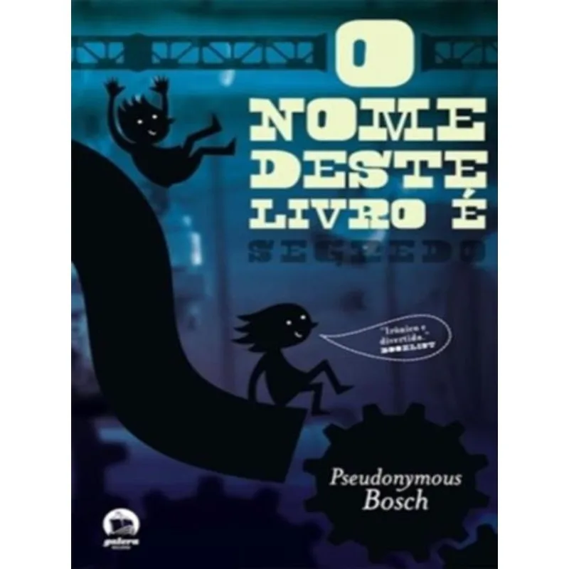 O NOME DESTE LIVRO É SEGREDO