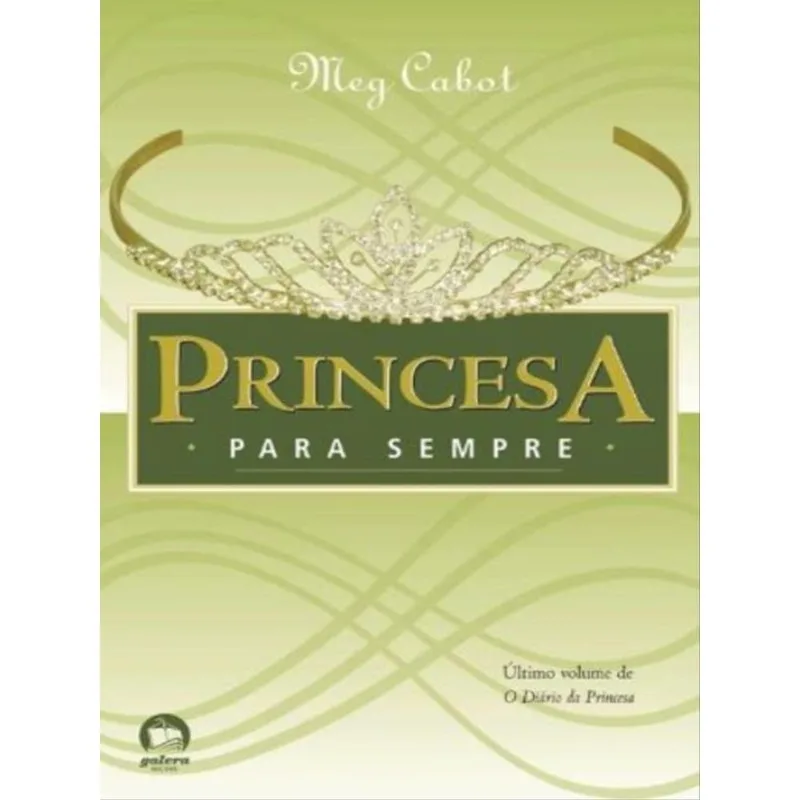 PRINCESA PARA SEMPRE (VOL. 10 O DIÁRIO DA PRINCESA) - VOL. 10
