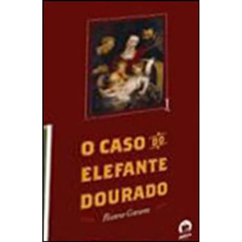 O CASO DO ELEFANTE DOURADO