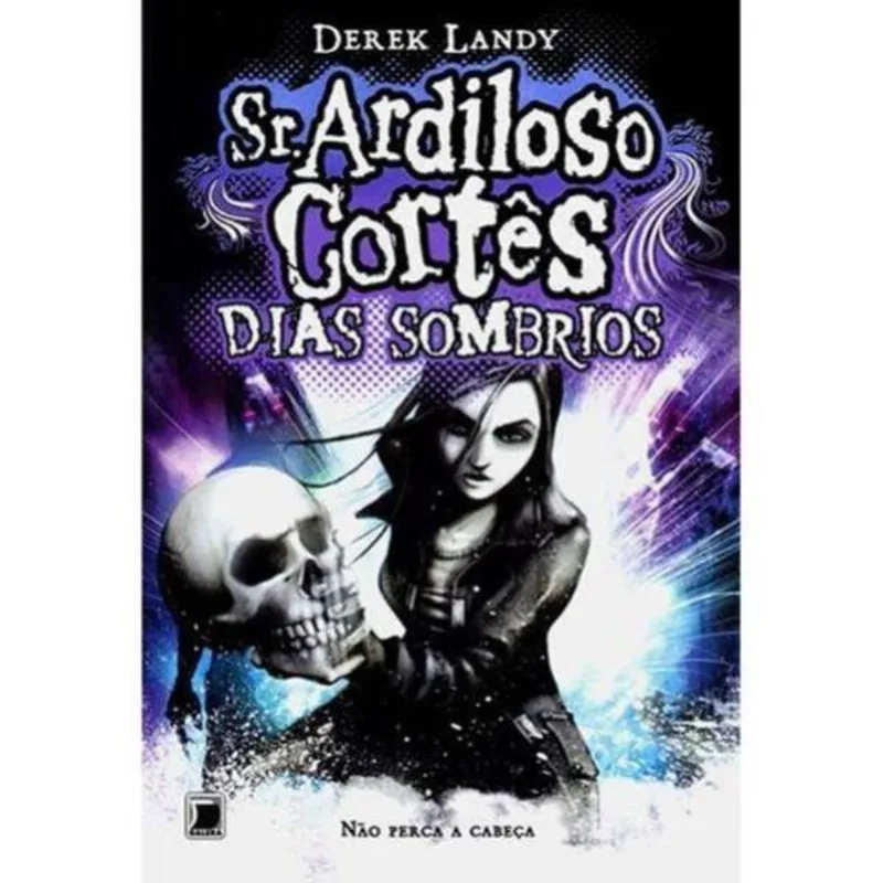 SR. ARDILOSO CORTÊS: DIAS SOMBRIOS (VOL. 4) - VOL. 4