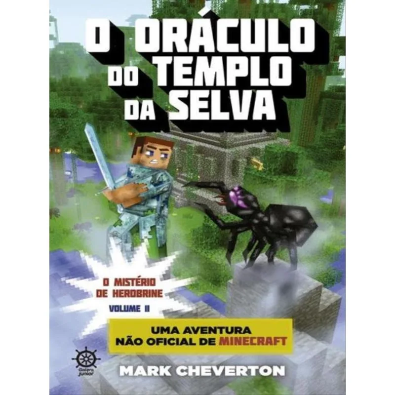 O ORÁCULO DO TEMPLO DA SELVA (VOL. 2 MINECRAFT: O MISTÉRIO DE HEROBRINE) - VOL. 2