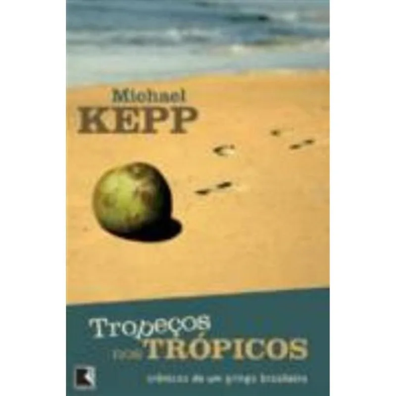 Livro Tropeços Nos Trópicos Crônicas De Um Gringo Brasileiro Re Cord (MP)