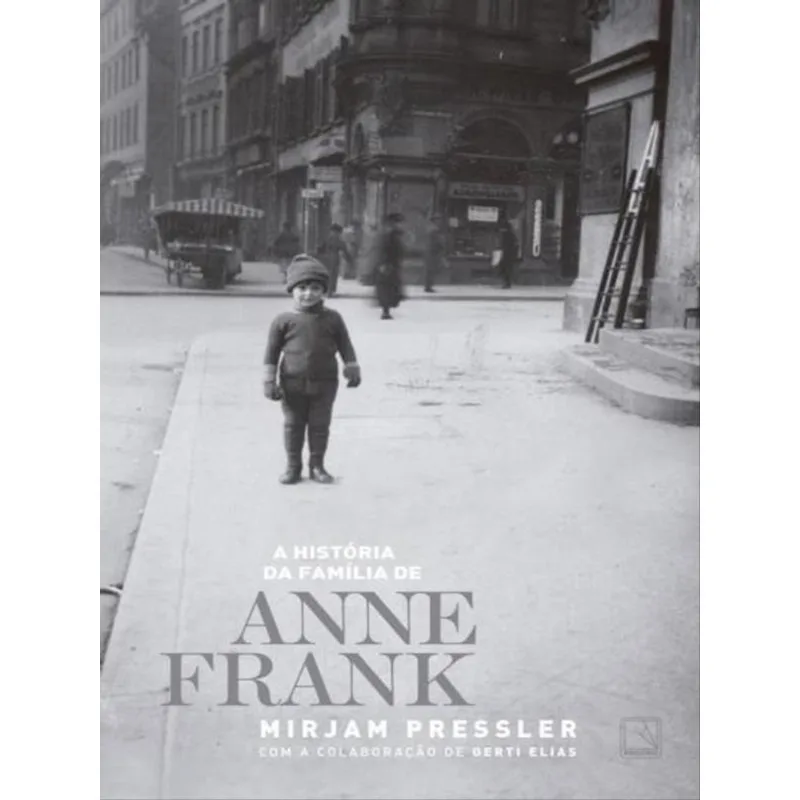 A HISTÓRIA DA FAMÍLIA DE ANNE FRANK